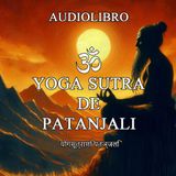 Yoga Sutra de Patanjali (Audiolibro con Voz Real Humana)