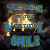 The Tale of the Dark Dragon or The Tale of the Vertical Smile