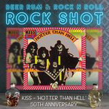 'Rock Shot' (KISS 'HOTTER THAN HELL' 50TH ANNIVERSARY)