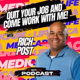 Episode 30: Quit Your Job and Come Work With Me! With Rich Post