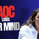 AOC Loses Her Mind