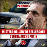 Ignazio La Russa E Il Mistero Del Suv Di Berlusconi: Centra Anche Putin!