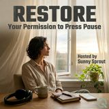 Restore - The Lost Art of Doing Sweet, Beautiful Nothing