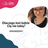 Dlaczego inni ludzie Cię nie lubią? Sprawdźmy!
