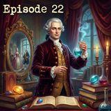 Episode 22: Alchemist, Time Traveler, or Imposter? The Saint Germain Enigma