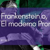 Frankenstein o el moderno Prometeo, la primera novela de ciencia ficción moderna