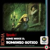 Ep.1 | Come nasce il romanzo Gotico | Catia YAKAMOZ