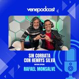 Rafael Monsalve es nuestro invitado especial en Sin Corbata