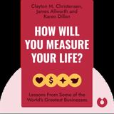 HOW WILL YOU MEASURE YOUR LIFE