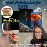 Ep 303: 2026's Most Anticipated Movies and TV