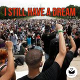 I still have a dream