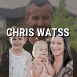 CHRIS WATTS, el CASO más ESCALOFRIANTE e INHUMANO que les he CONTADO hasta HOY