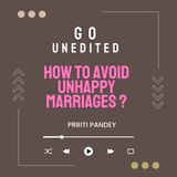 How To Avoid Unhappy Marriages ?