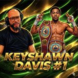 ☎️Keyshawn Davis #1 WBO Welterweight Contender vs Devin Haney Next❓