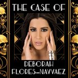 THE CASE OF DEBBIE FLORES-NARVAEZ