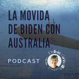 La movida de Biden con Australia