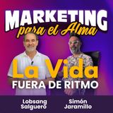 La vida fuera de ritmo con Simón Jaramillo - Episodio 3 -