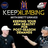 Keep Klimbing w/ Brett Graves | Keeping Your Arm Healthy for Post- Season Demands | YBMcast