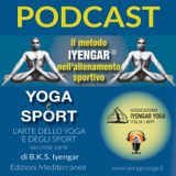 Episodio 31: L'arte dello Yoga e degli sport - Seconda Parte