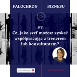 7. Co jako szef możesz zyskać współpracując z trenerem lub konsultantem?
