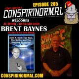 Conspirinormal Episode 285- Brent Raynes (John A. Keel: The Man, The Myths, and the Ongoing Mysteries)