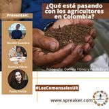 ¿Qué está pasando con los agricultores de Colombia?