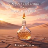 A Dor Que Você Nunca Teve Espaço Para Sentir: O Acolhimento de Deus para Lágrimas Reprimidas