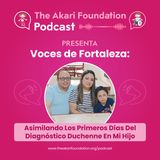 Ep. 29 - Asimilando los Primeros Días del Diagnóstico Duchenne en mi Hijo