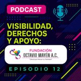 Episodio 12- Visibilidad, Derechos y apoyo