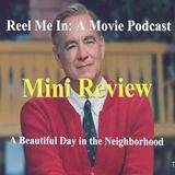 Mini Review: A Beautiful Day in the Neighborhood
