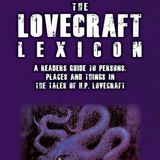 The Lovecraft Lexicon: A Reader's Guide to Persons, Places and Things in the Tales of H.P. Lovecraft