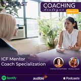 70. ICF Mentor Coach Specialization