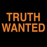 Truth Wanted 07.25 06-21-2024 with ObjectivelyDan and Secular Rarity
