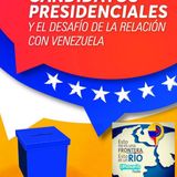 Candidatos presidenciales y el dasafío de la relación con Venezuela III