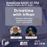 Drivetime with Irfhan - Guest Asim the Poet