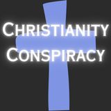 Christianity Conspiracy