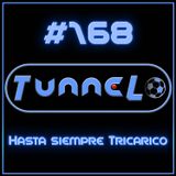 #168 - Hasta siempre Tricarico