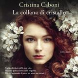 Cristina Caboni "La collana di cristallo"