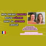 🌍 🇫🇷 Mon enfant BILINGUE refuse d'ECRIRE dans sa seconde LANGUE #bilingue