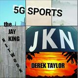 5G SPORTS with DEREK TAYLOR and KEYSHAWN SMITH