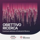 OBIETTIVO RICERCA - Il valore della ricerca il Dottorato tra innovazione e formazione