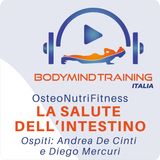 La Salute dell'Intestino | Ospiti Andrea De Cinti e Diego Mercuri | OsteoNutriFitness