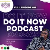 Do It Now Podcast with Special Guest Brandon Clark