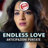 Endless Love, Anticipazioni Puntate 2-6 Settembre 2024: Kemal Lascia Asu, Lei È Disperata!