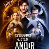 Rebobinando Andor  Episodios 2x04, 2x05 y 2x06