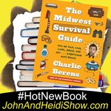 12-01-21-JohnAndHeidiShow-CharlieBerens-MidwestSurvivalGuide