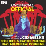 Episode #8 Does the U.S. Capitol Building Have a Demon Cat Problem? With Comedian Jodi Miller