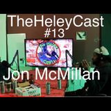 Episode 13-Stand-Up Comedian Jon Mcmillan "SELLING THE FIGHT" Episode.