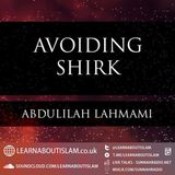 Avoiding Shirk – Shaykh Abdulilah Lahmami