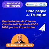 E17 Dato peque del trueque: Manifestación de Valor en Versión Anticipada de RGCE 2020, puntos importantes.